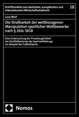 Die Strafbarkeit der wettbezogenen Manipulation sportlicher Wettbewerbe nach &sect; 265c StGB - Luca Wolf