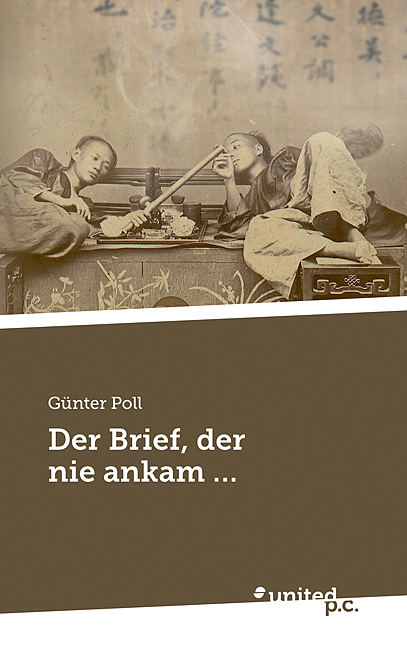 Der Brief, der nie ankam ... - G&uuml;nter Poll