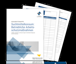 Dokumentenmappe Suchtmittelkonsum: Betriebliche Arbeitsschutzmaßnahmen