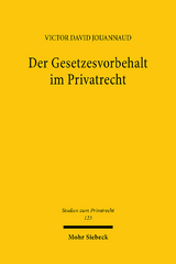 Der Gesetzesvorbehalt im Privatrecht - Victor David Jouannaud
