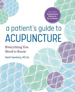 A Patient's Guide to Acupuncture