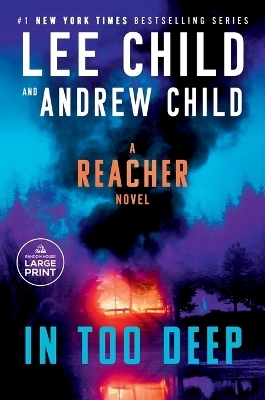 In Too Deep - Lee Child, Andrew Child