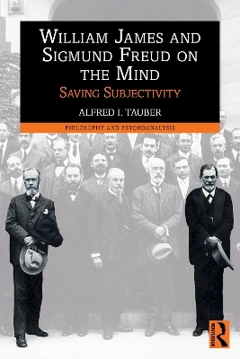 William James and Sigmund Freud on the Mind - Alfred I. Tauber