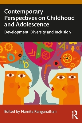 Contemporary Perspectives on Childhood and Adolescence - 