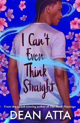 I Can't Even Think Straight - Dean Atta