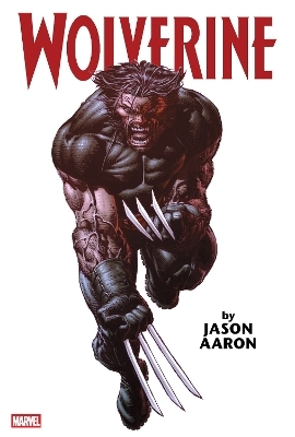 Wolverine by Jason Aaron Omnibus Vol. 1 (New Printing) - Jason Aaron