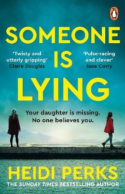 Someone is Lying - Heidi Perks