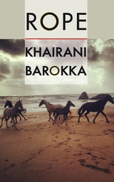 Rope - Khairani Barokka