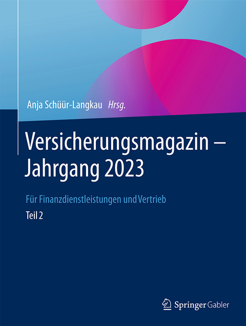 Versicherungsmagazin &ndash; Jahrgang 2023 &ndash; Teil 2 - 