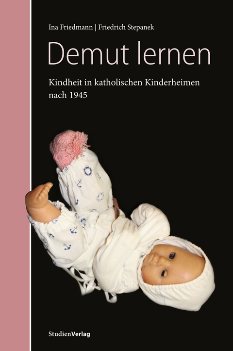 Demut lernen - Ina Friedmann, Friedrich Stepanek