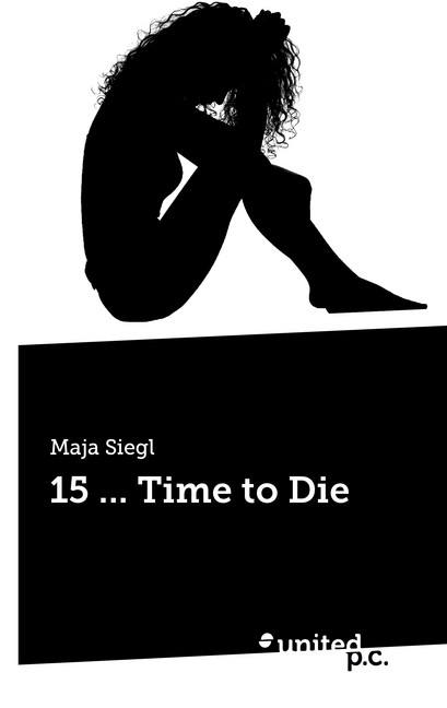 15 ... Time to Die - Maja Siegl