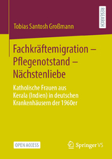 Fachkräftemigration – Pflegenotstand – Nächstenliebe - Tobias Santosh Großmann