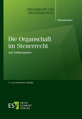 Die Organschaft im Steuerrecht - Schumacher, Peter