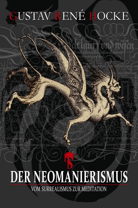 Der Neomanierismus - Gustav Ren&eacute; Hocke