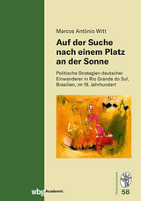 Auf der Suche nach einem Platz an der Sonne - Marcos Ant&ocirc;nio Witt