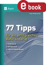 77 Tipps f&uuml;r ein erfolgreiches Referendariat - Evelyn R&uuml;diger-Koetje