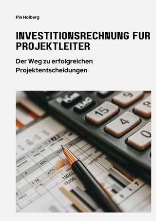 Investitionsrechnung für Projektleiter