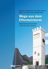 Wege aus dem Elfenbeinturm - 