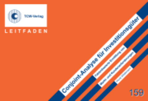 Conjoint-Analyse f&uuml;r Investitionsg&uuml;ter - Horst Wildemann