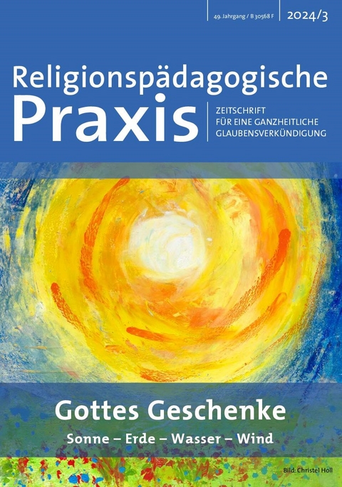 Gottes Geschenke: Sonne-Wasser-Wind-Erde - Esther Kaufmann, Meinulf Blechschmidt, Brigitte Beil