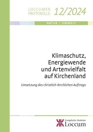 Klimaschutz, Energiewende und Artenvielfalt auf Kirchenland