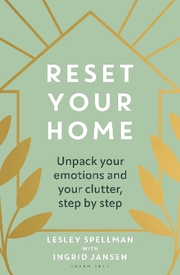 Reset Your Home - Lesley Spellman, Ingrid Jansen