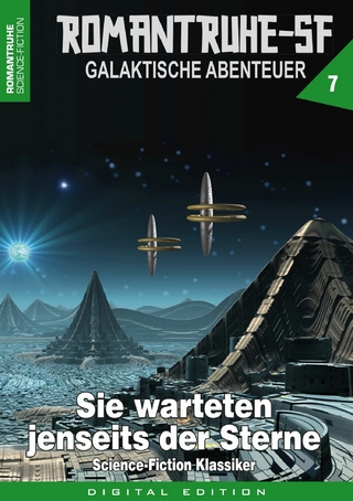 ROMANTRUHE-SF - Galaktische Abenteuer 7