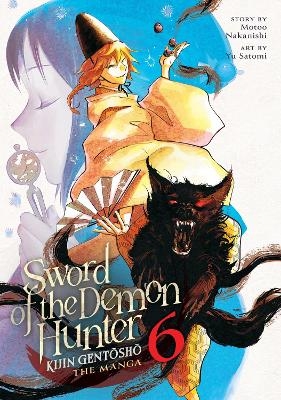 Sword of the Demon Hunter: Kijin Gentosho (Manga) Vol. 6 - Motoo Nakanishi