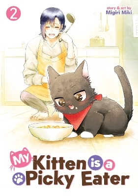 My Kitten is a Picky Eater Vol. 2 - Migiri Miki