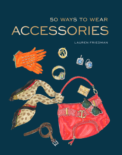 50 Ways to Wear Accessories -  Lauren Friedman