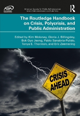 The Routledge Handbook on Crisis, Polycrisis, and Public Administration - 