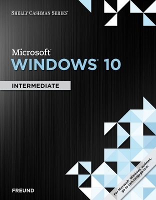 Bundle: Shelly Cashman Series Microsoft Windows 10: Intermediate, Loose-Leaf Version + Shelly Cashman Series Microsoft Office 365 & Office 2016: Brief, Loose-Leaf Version - Steven Freund, Eric Schmieder