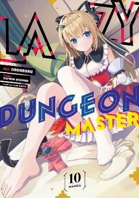 Lazy Dungeon Master (Manga) Vol. 10 - Supana Onikage