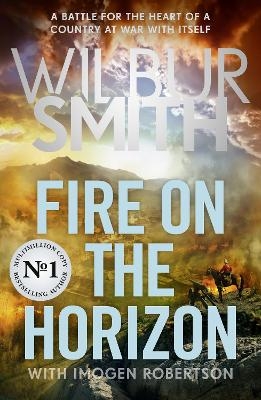 Fire on the Horizon - Wilbur Smith, Imogen Robertson