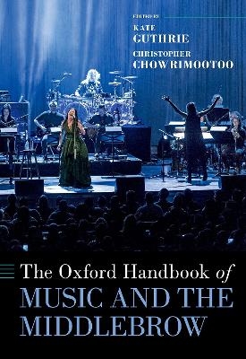 The Oxford Handbook of Music and the Middlebrow - 