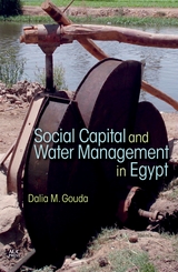 Social Capital and Local Water Management in Egypt - Dalia M. Gouda