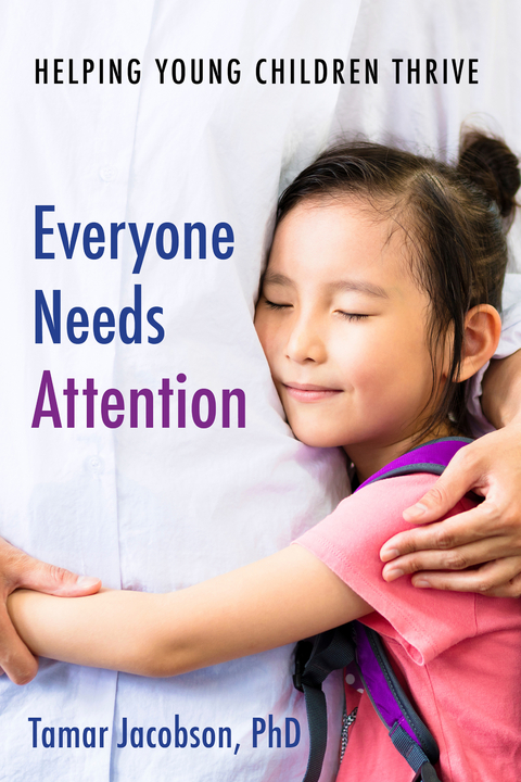 Everyone Needs Attention - Tamar Jacobson