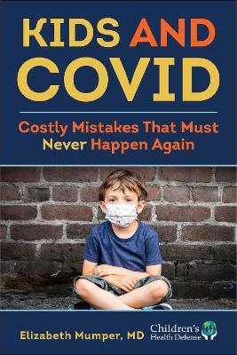 Kids and COVID - Elizabeth Mumper