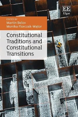 Constitutional Traditions and Constitutional Transitions - 