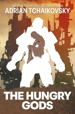 The Hungry Gods - Adrian Tchaikovsky