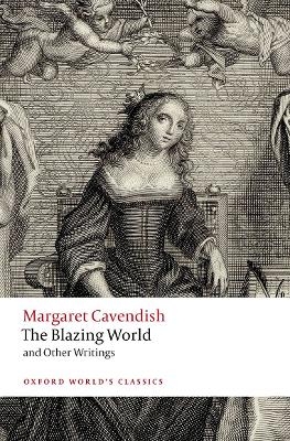 The Blazing World and Other Writings - Margaret Cavendish