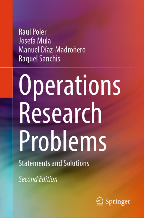 Operations Research Problems - Raul Poler, Josefa Mula, Manuel Díaz-Madroñero, Raquel Sanchis