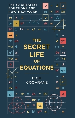 The secret life of equations - Richard Cochrane