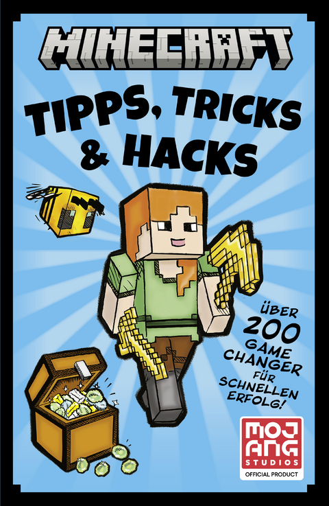 Minecraft Tipps, Tricks & Hacks. &Uuml;ber 200 Game Changer f&uuml;r schnellen Erfolg - Tom Stone