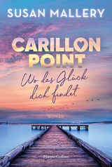 Carillon Point &ndash; Wo das Gl&uuml;ck dich findet - Susan Mallery
