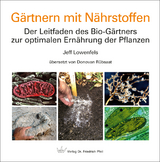 G&auml;rtnern mit N&auml;hrstoffen - Jeff Lowenfels