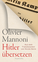 Hitler &uuml;bersetzen - Olivier Mannoni