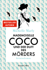 Mademoiselle Coco und der Duft des Mörders - Michelle Marly