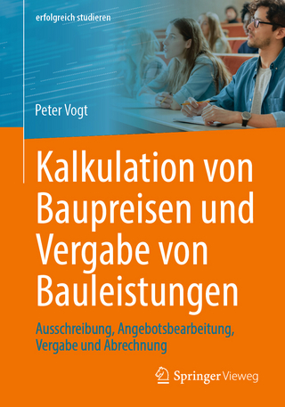 Kalkulation von Baupreisen und Vergabe von Bauleistungen