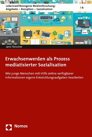 Erwachsenwerden als Prozess mediatisierter Sozialisation